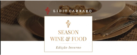 Jantar harmonizado Season Wine & Food na Vinícola Lidio Carraro Agosto